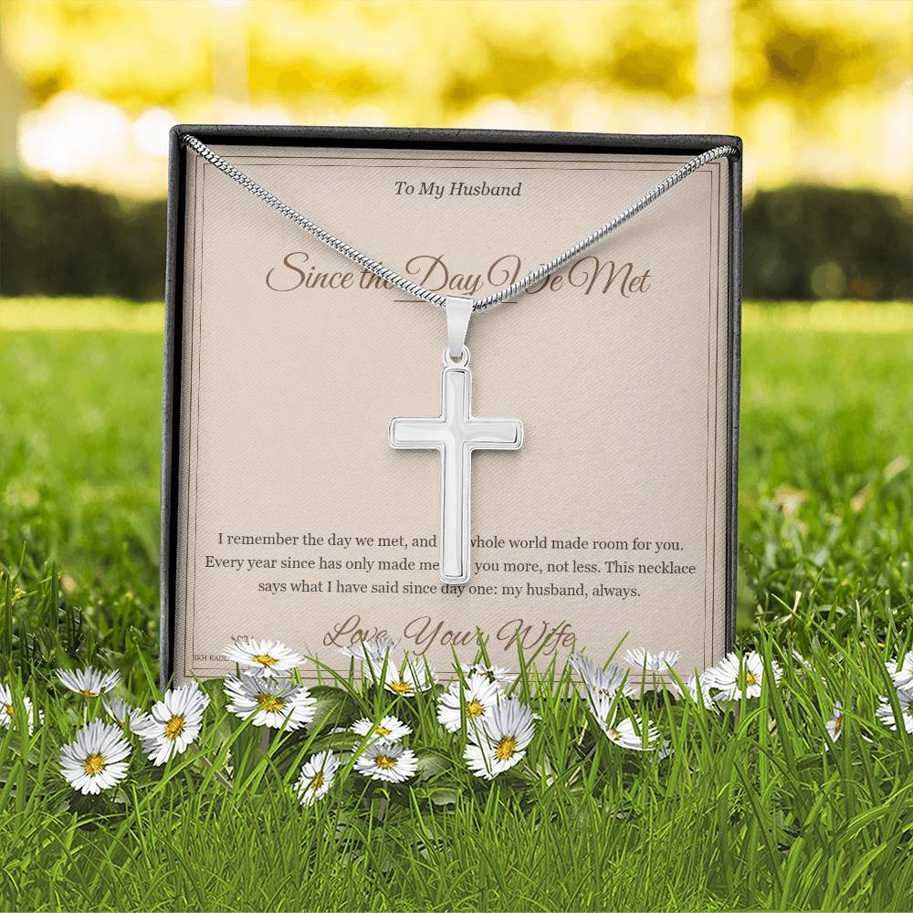 Since the Day We Met - Artisan Cross Necklace for Husband