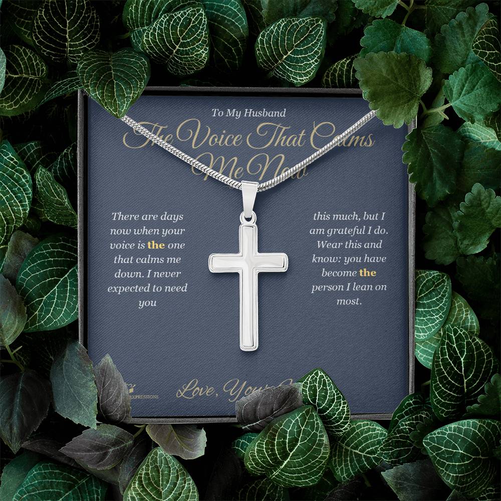 The Voice That Calms Me Now - Artisan Cross Necklace for Husband