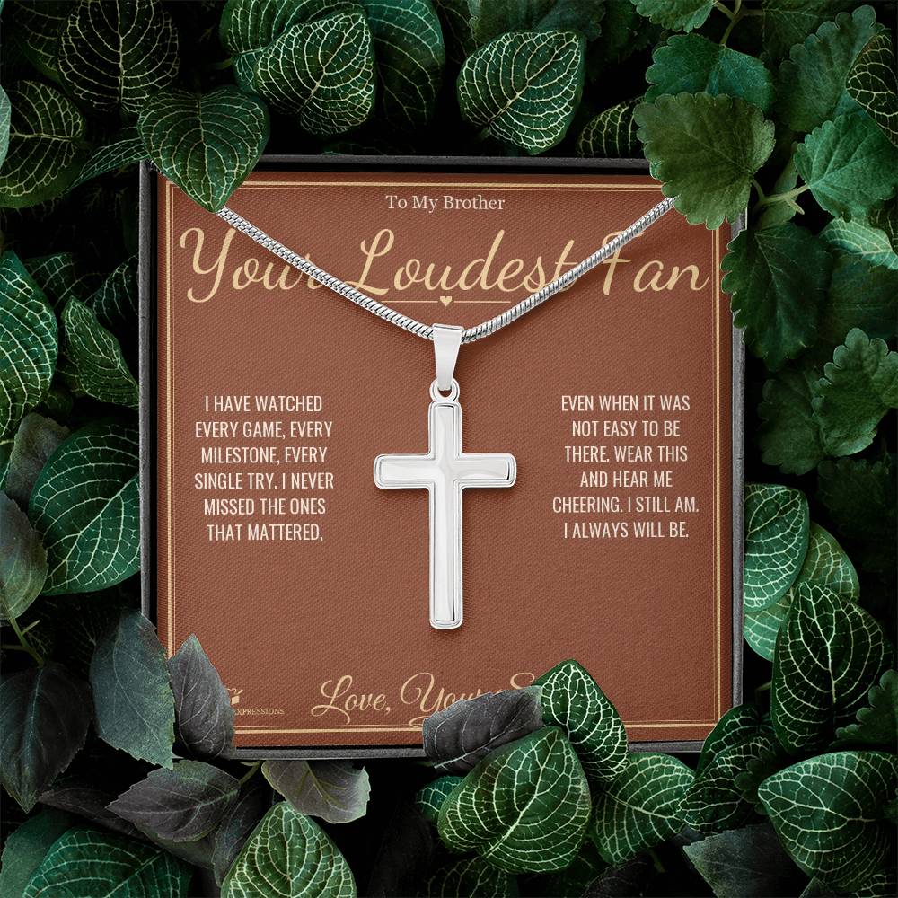 Your Loudest Fan - Artisan Cross Necklace for Brother