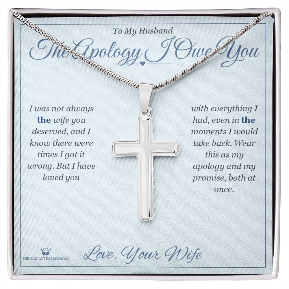 The Apology I Owe You - Artisan Cross Necklace for Husband - personalized keepsake gift from SKH Radiant Expressions