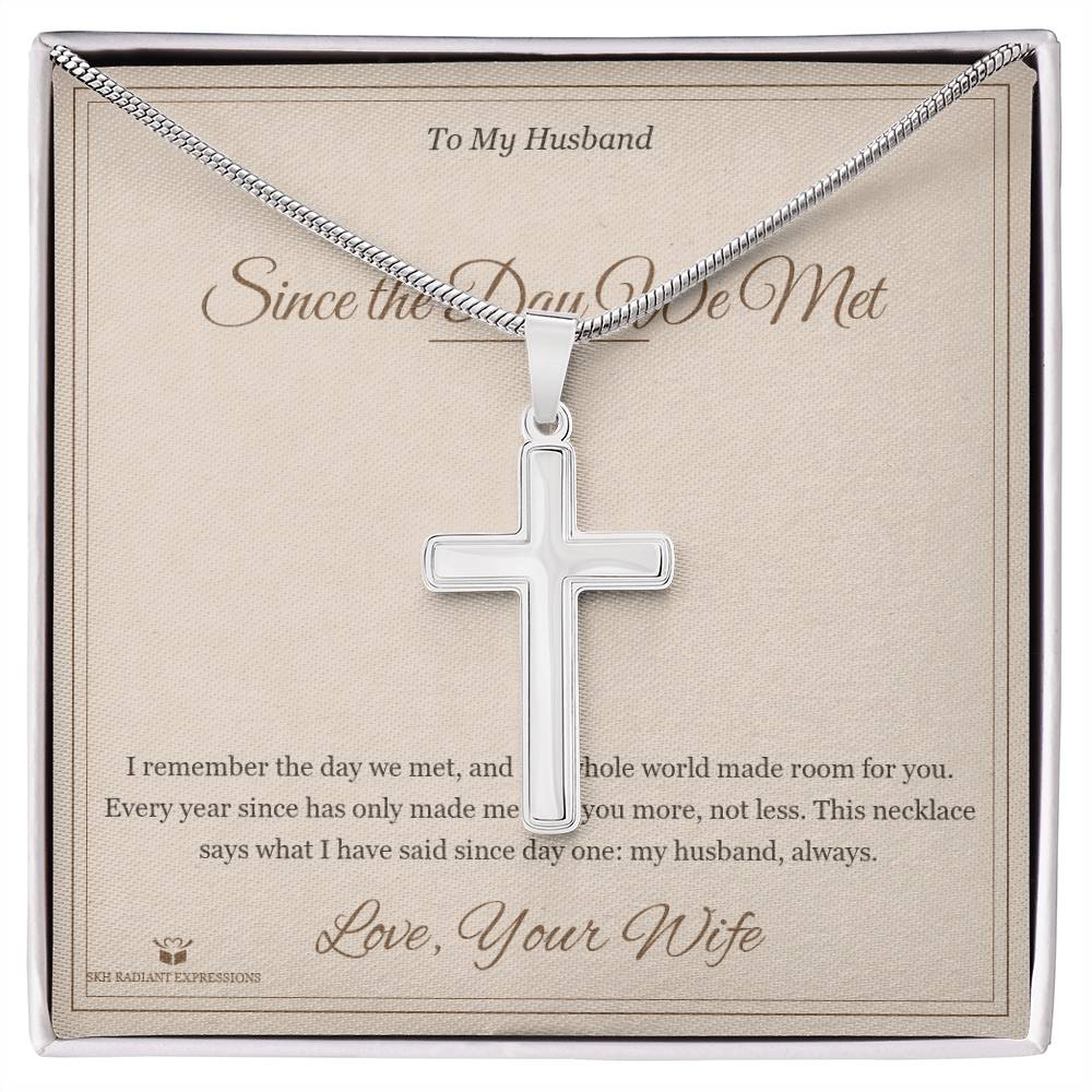 Since the Day We Met - Artisan Cross Necklace for Husband