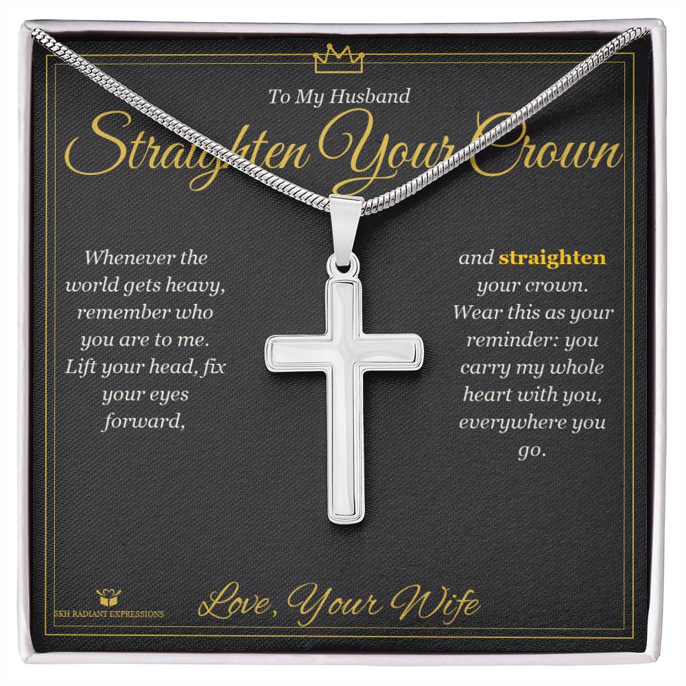 Straighten Your Crown - Artisan Cross Necklace for Husband - personalized keepsake gift from SKH Radiant Expressions
