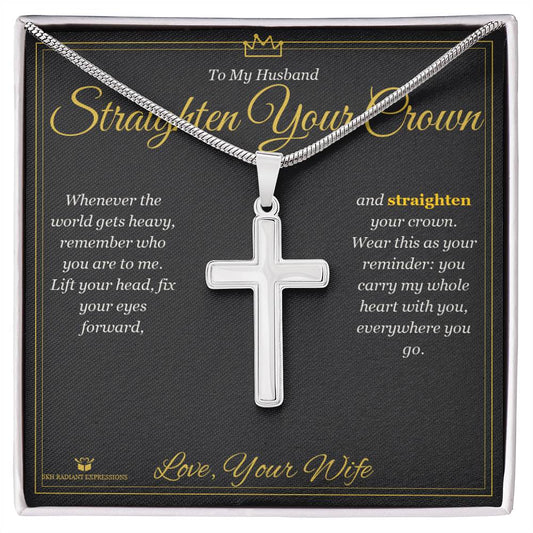 Straighten Your Crown - Artisan Cross Necklace for Husband - personalized keepsake gift from SKH Radiant Expressions