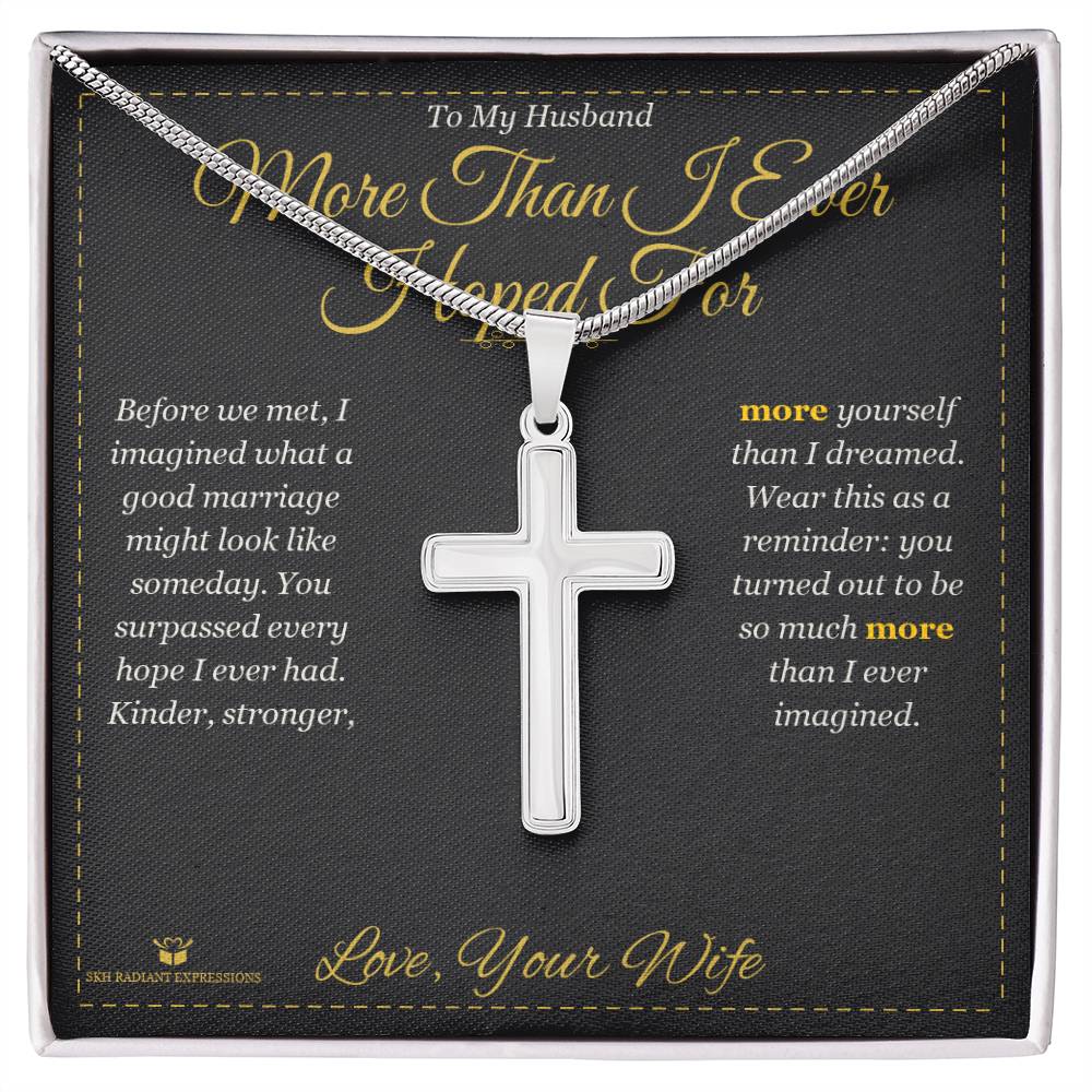 More Than I Ever Hoped For - Artisan Cross Necklace for Husband - personalized keepsake gift from SKH Radiant Expressions