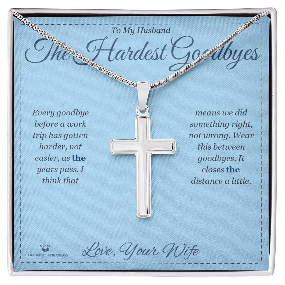 The Hardest Goodbyes - Artisan Cross Necklace for Husband - personalized keepsake gift from SKH Radiant Expressions