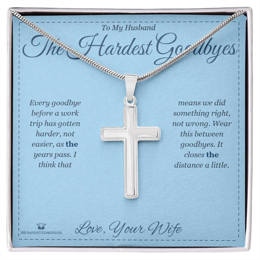 The Hardest Goodbyes - Artisan Cross Necklace for Husband - personalized keepsake gift from SKH Radiant Expressions