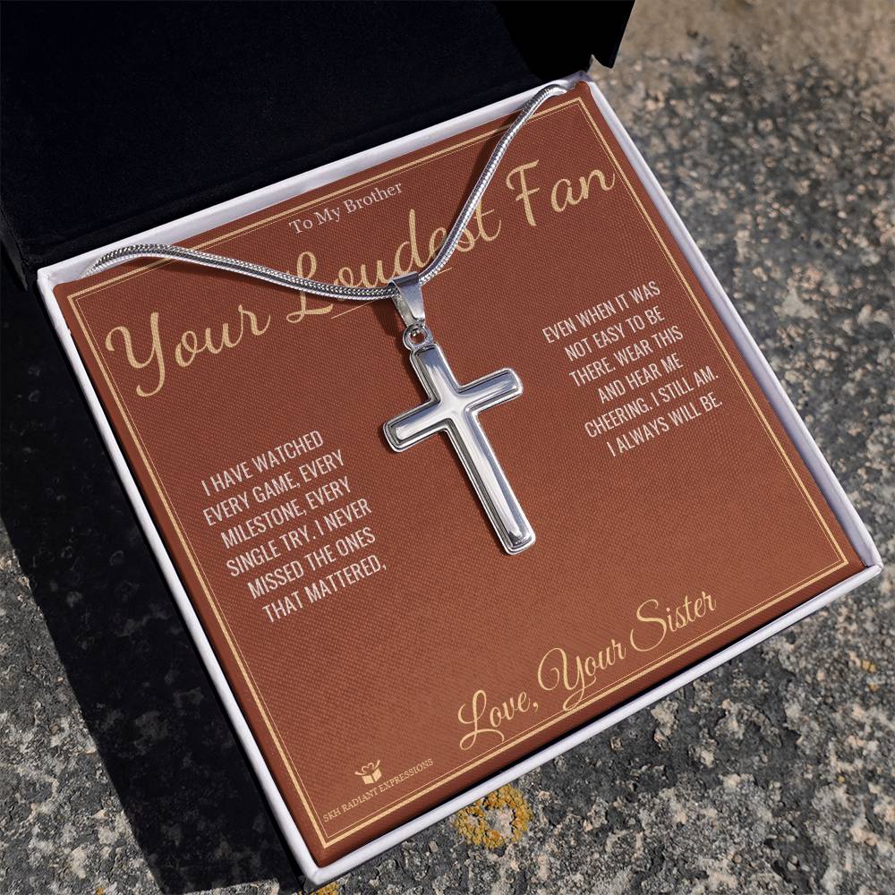 Your Loudest Fan - Artisan Cross Necklace for Brother