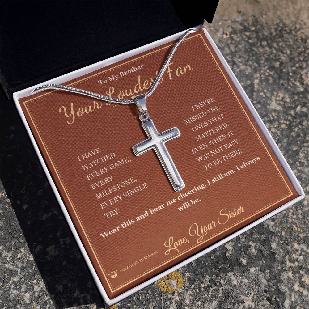Your Loudest Fan - Artisan Cross Necklace for Brother