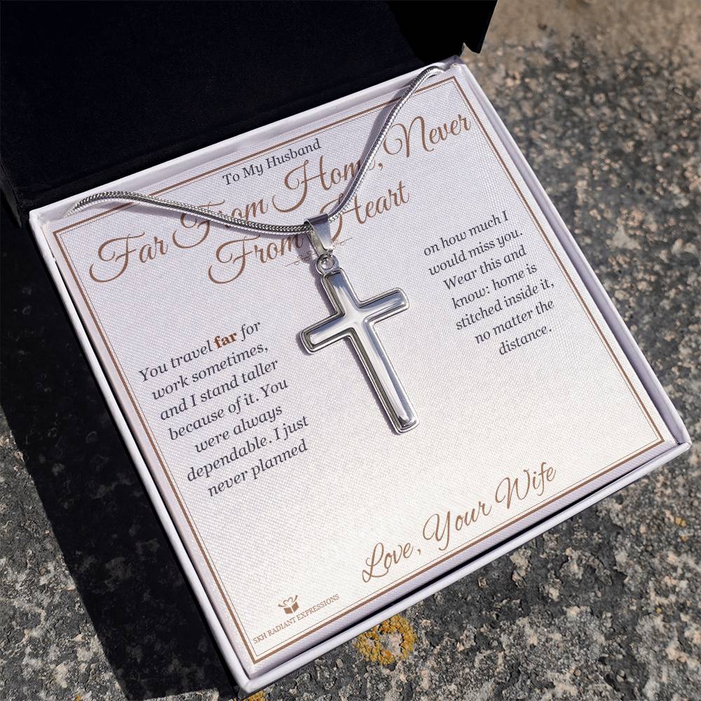 Far From Home, Never From Heart - Artisan Cross Necklace for Husband