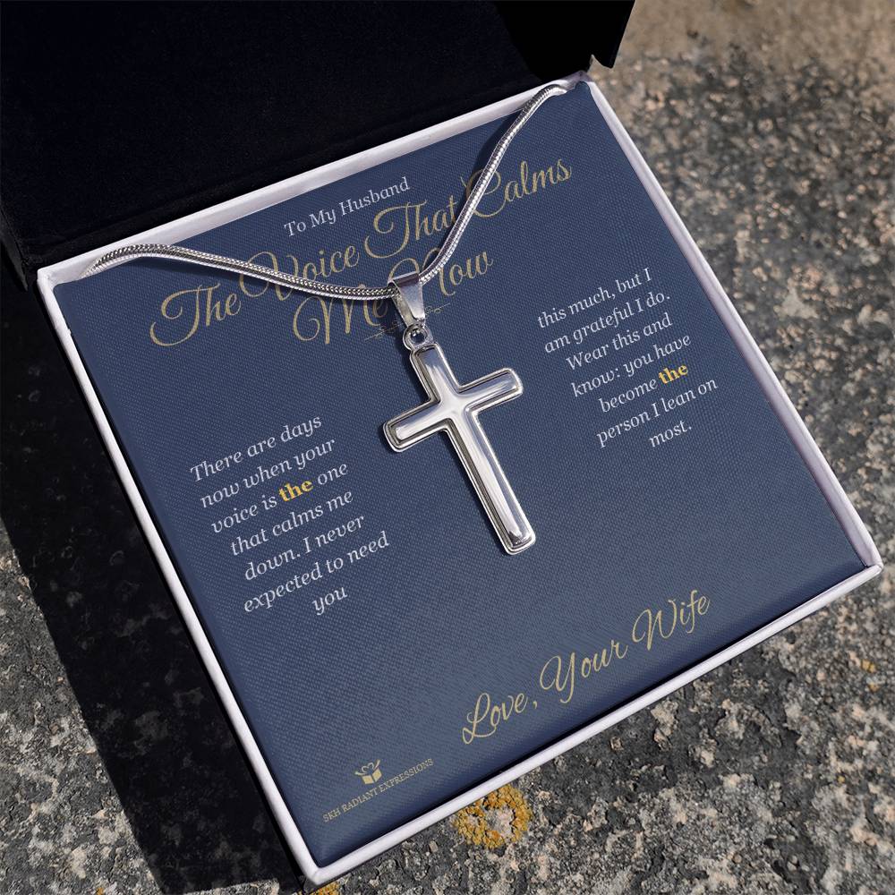 The Voice That Calms Me Now - Artisan Cross Necklace for Husband