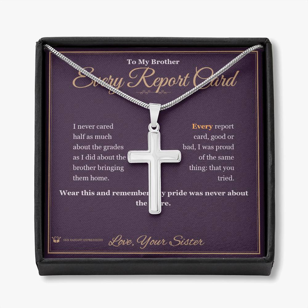 Every Report Card - Artisan Cross Necklace for Brother