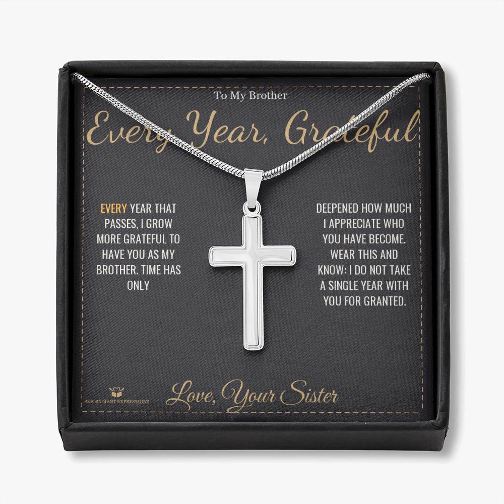 Every Year, Grateful - Artisan Cross Necklace for Brother