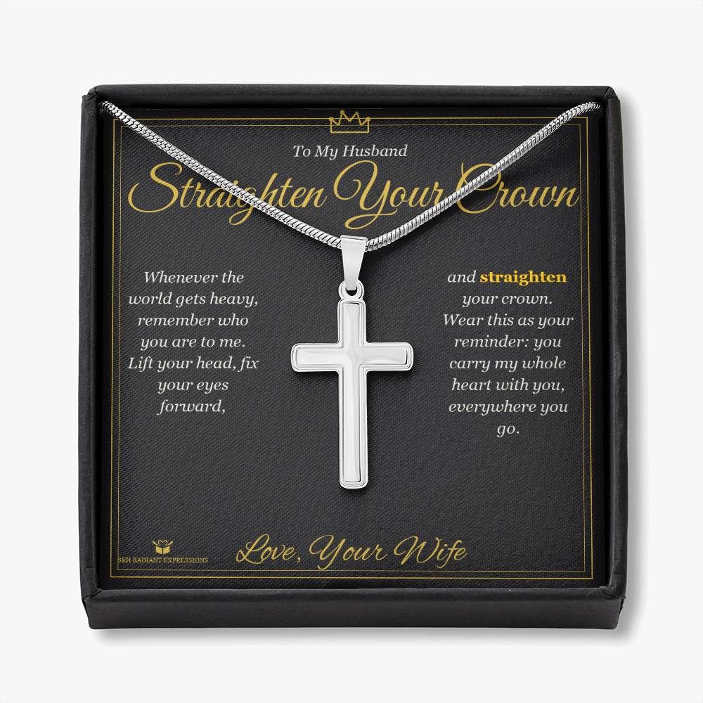 Straighten Your Crown - Artisan Cross Necklace for Husband - personalized keepsake gift from SKH Radiant Expressions