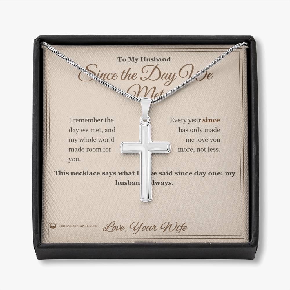 Since the Day We Met - Artisan Cross Necklace for Husband