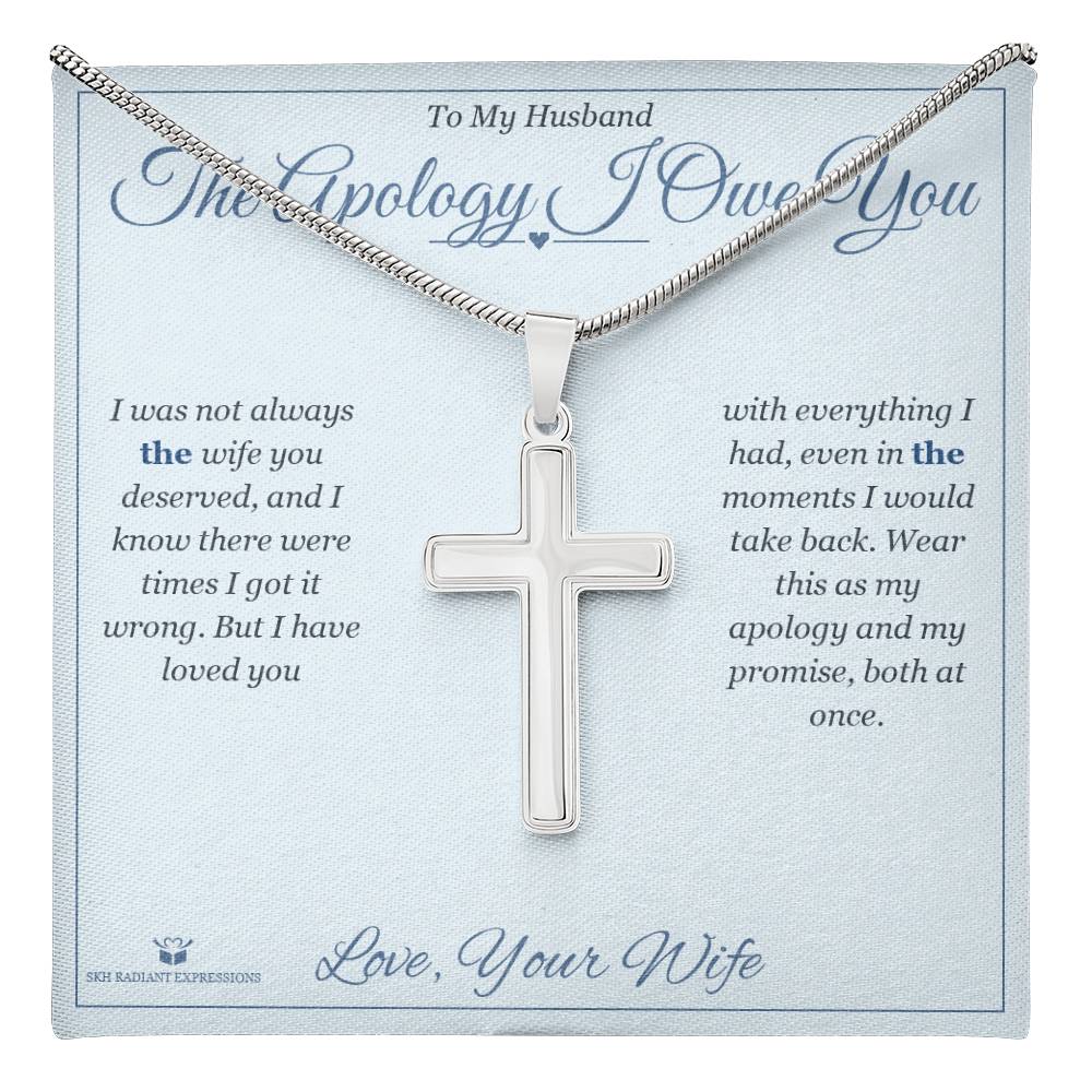 The Apology I Owe You - Artisan Cross Necklace for Husband