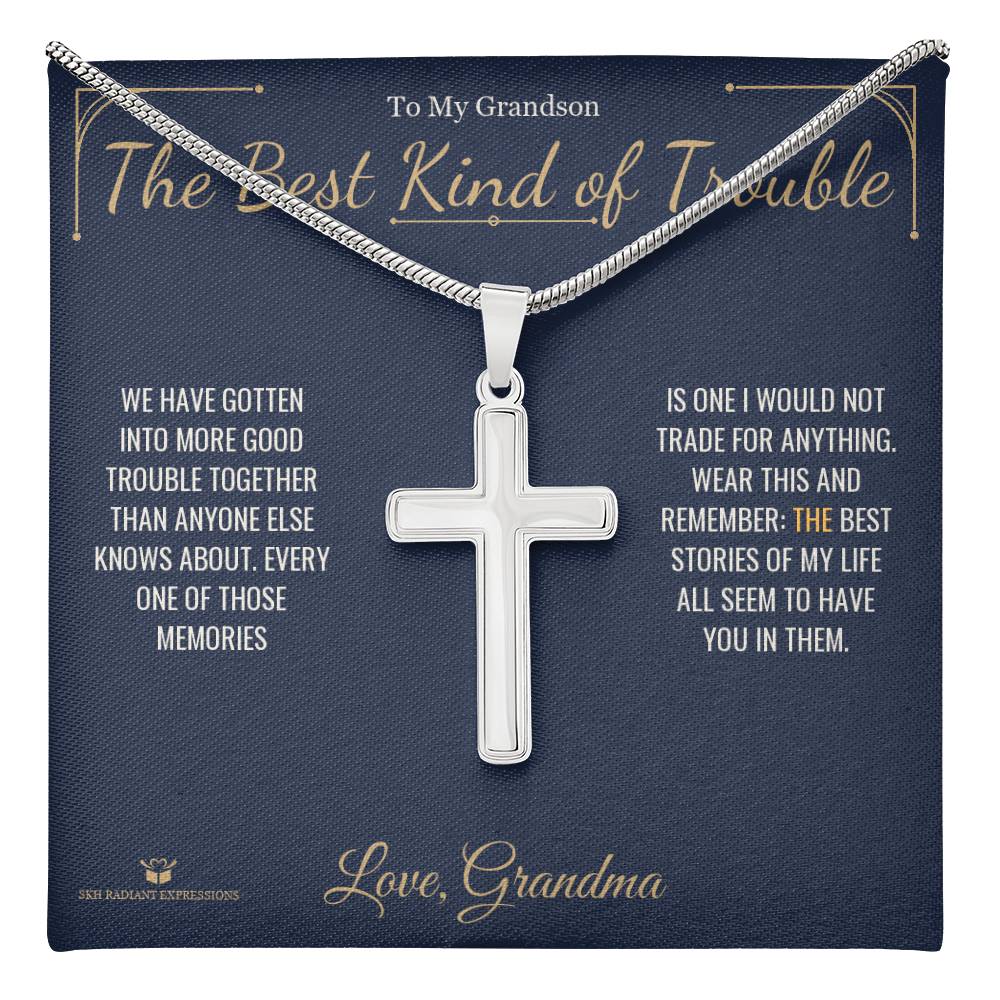 The Best Kind of Trouble - Artisan Cross Necklace for Grandson