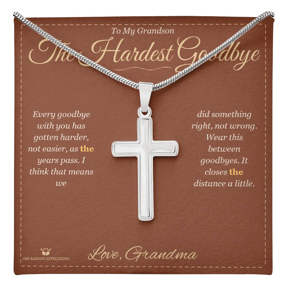 The Hardest Goodbye - Artisan Cross Necklace for Grandson