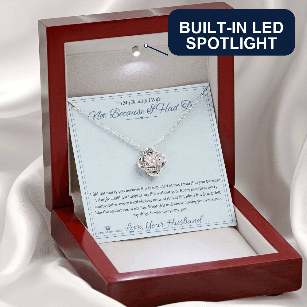 Not Because I Had To - Love Knot Necklace with Red Rose Box for Wife - personalized keepsake gift from SKH Radiant Expressions