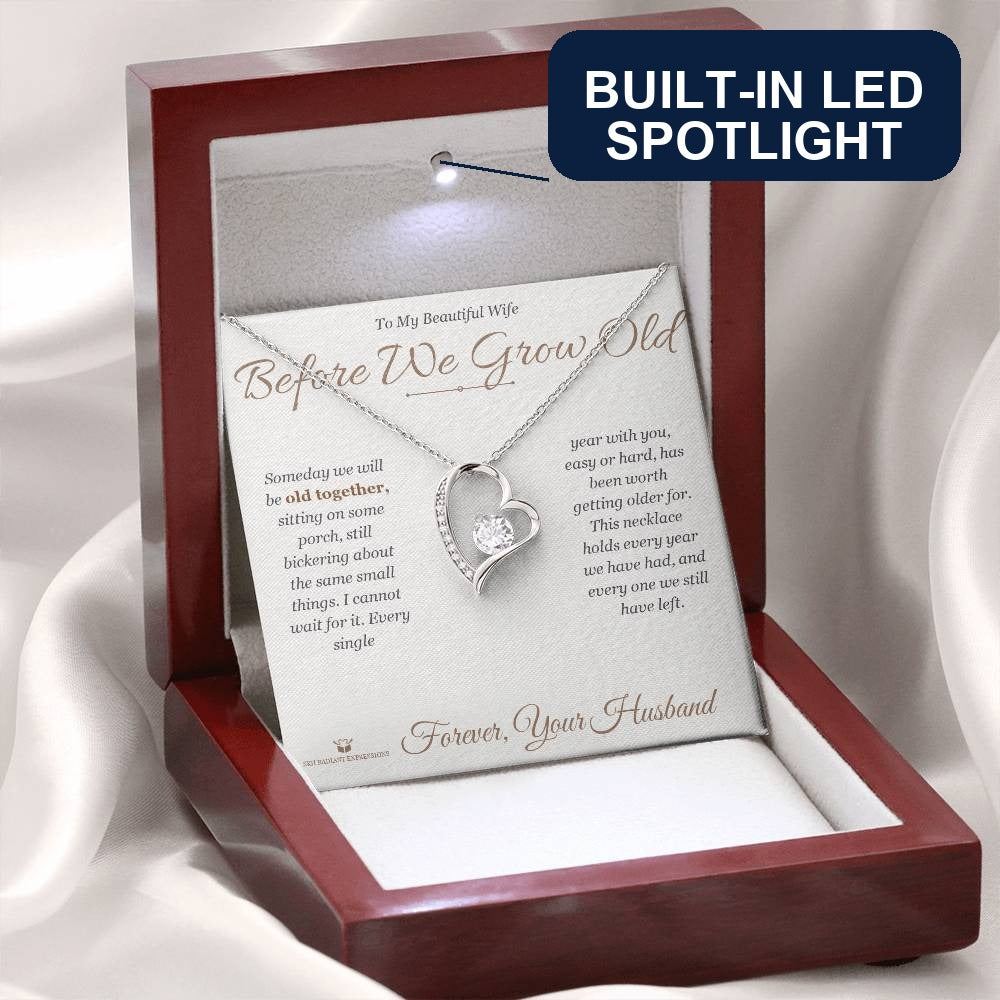 Before We Grow Old - Forever Love Necklace for Wife