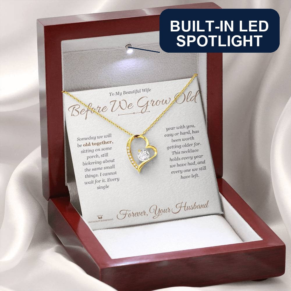 Before We Grow Old - Forever Love Necklace for Wife