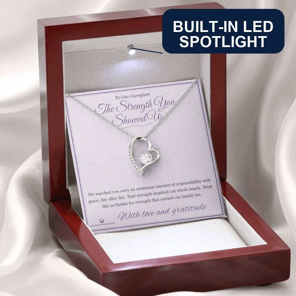 The Strength You Showed Us - Forever Love Necklace for Caregiver - personalized keepsake gift from SKH Radiant Expressions