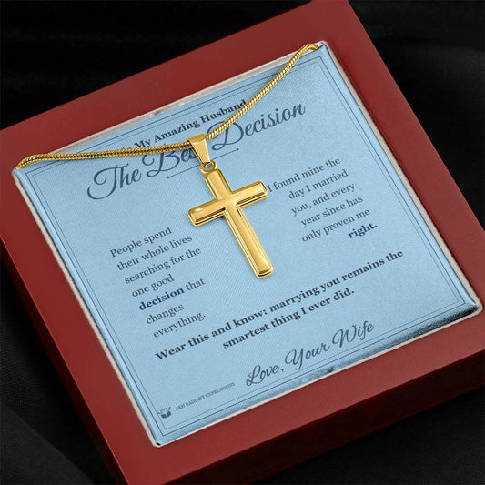 The Best Decision - Artisan Cross Necklace for Husband - personalized keepsake gift from SKH Radiant Expressions