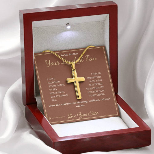 Your Loudest Fan - Artisan Cross Necklace for Brother - personalized keepsake gift from SKH Radiant Expressions