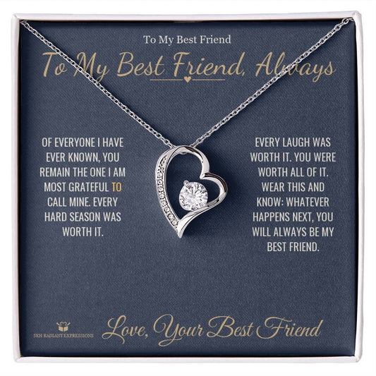 Worth All Of It - Forever Love Necklace for Best Friend