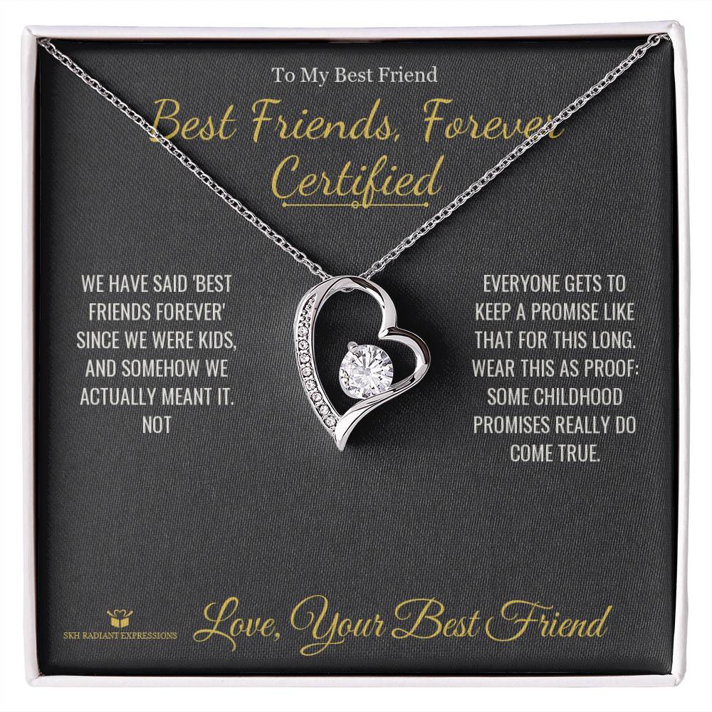 Best Friends, Forever Certified - Forever Love Necklace for Best Friend