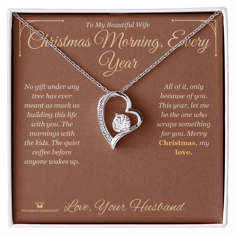 Christmas Morning, Every Year - Forever Love Necklace for Wife