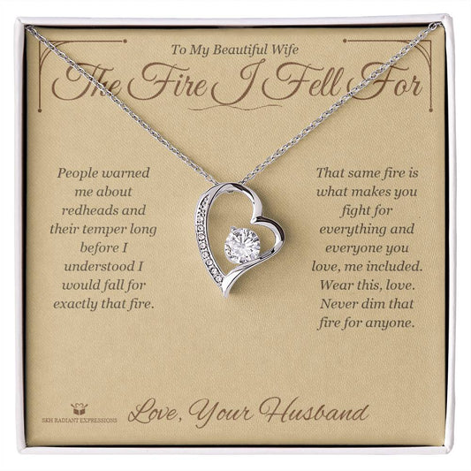 The Fire I Fell For - Forever Love Necklace for Wife