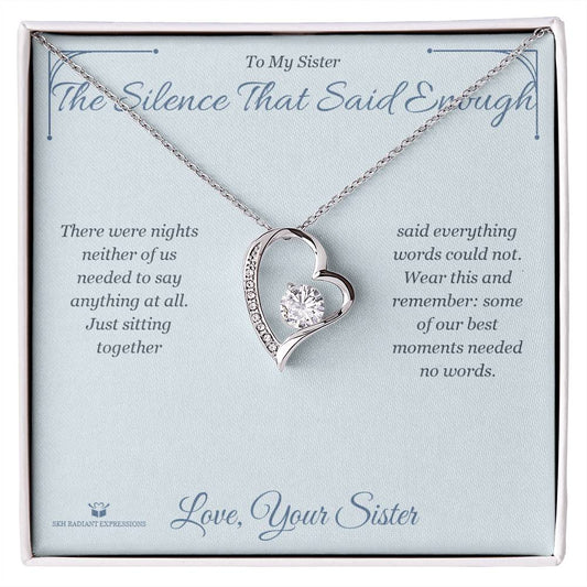 The Silence That Said Enough - Forever Love Necklace for Sister