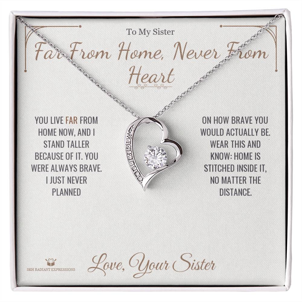 Far From Home, Never From Heart - Forever Love Necklace for Sister