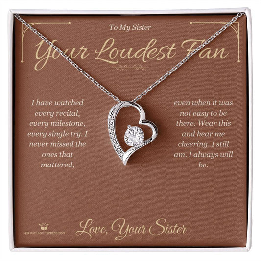 Your Loudest Fan - Forever Love Necklace for Sister