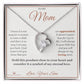 A Symbol of My Eternal Love - Forever Love Necklace for Mom