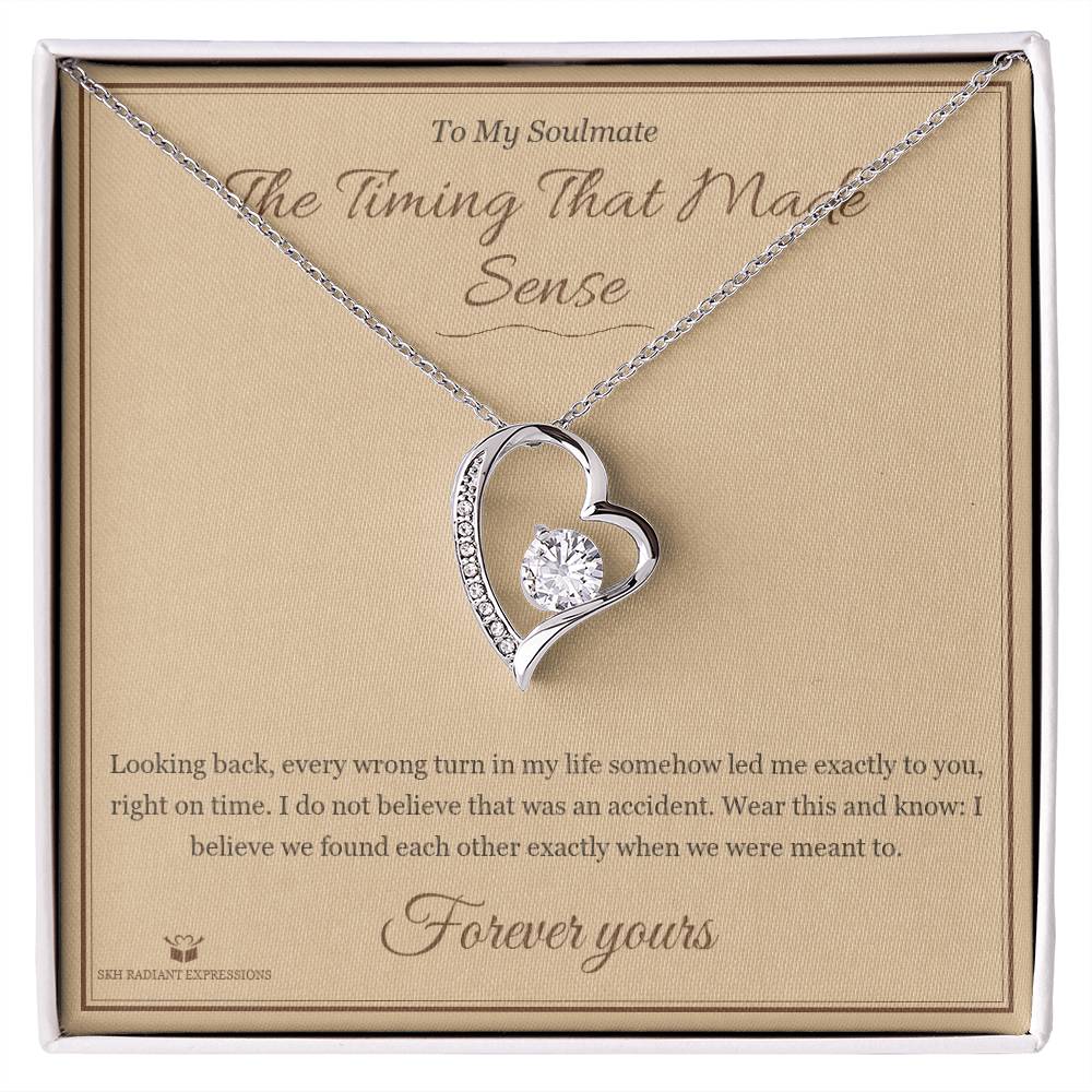 The Timing That Made Sense - Forever Love Necklace for Soulmate - personalized keepsake gift from SKH Radiant Expressions