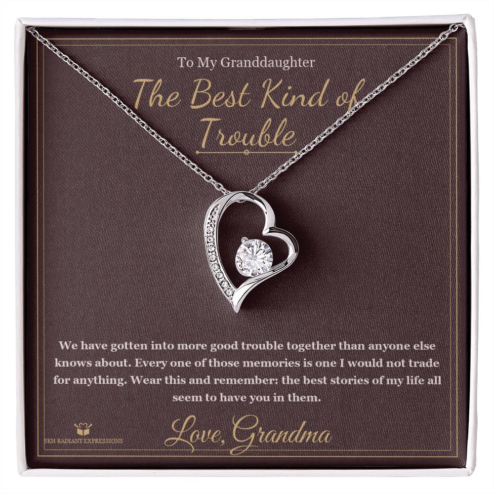 The Best Kind of Trouble - Forever Love Necklace for Granddaughter - personalized keepsake gift from SKH Radiant Expressions