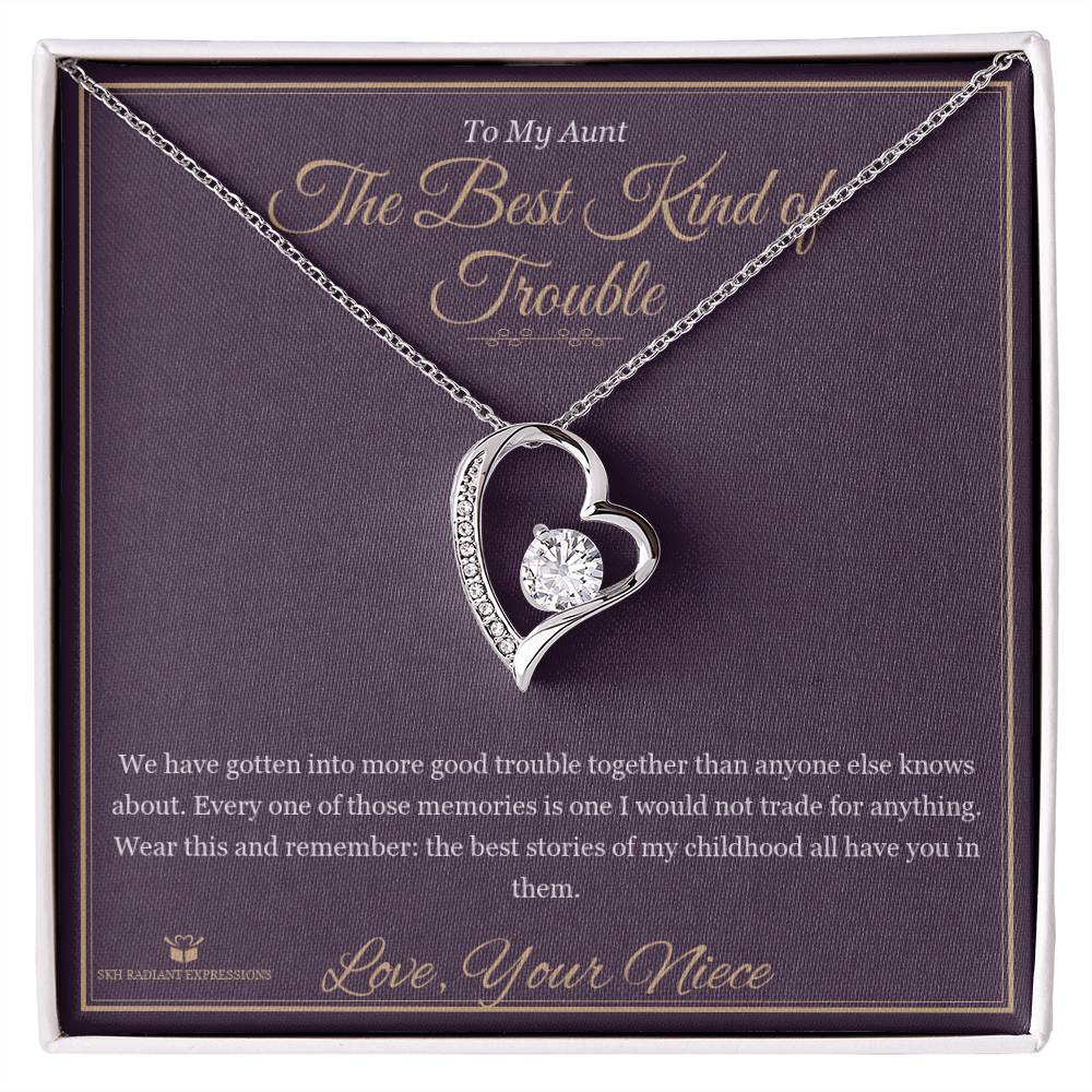 The Best Kind of Trouble - Forever Love Necklace for Aunt - personalized keepsake gift from SKH Radiant Expressions