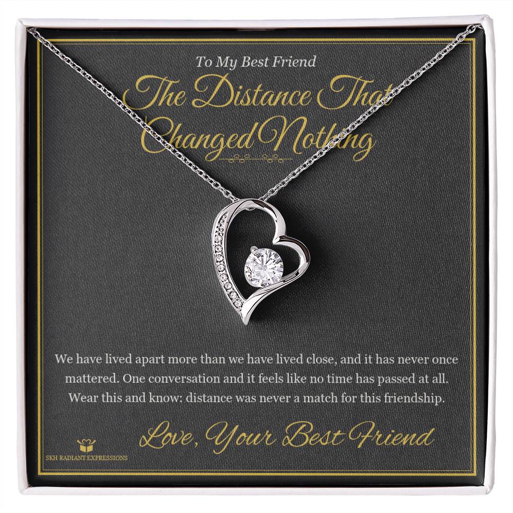 The Distance That Changed Nothing - Forever Love Necklace for Best Friend - personalized keepsake gift from SKH Radiant Expressions