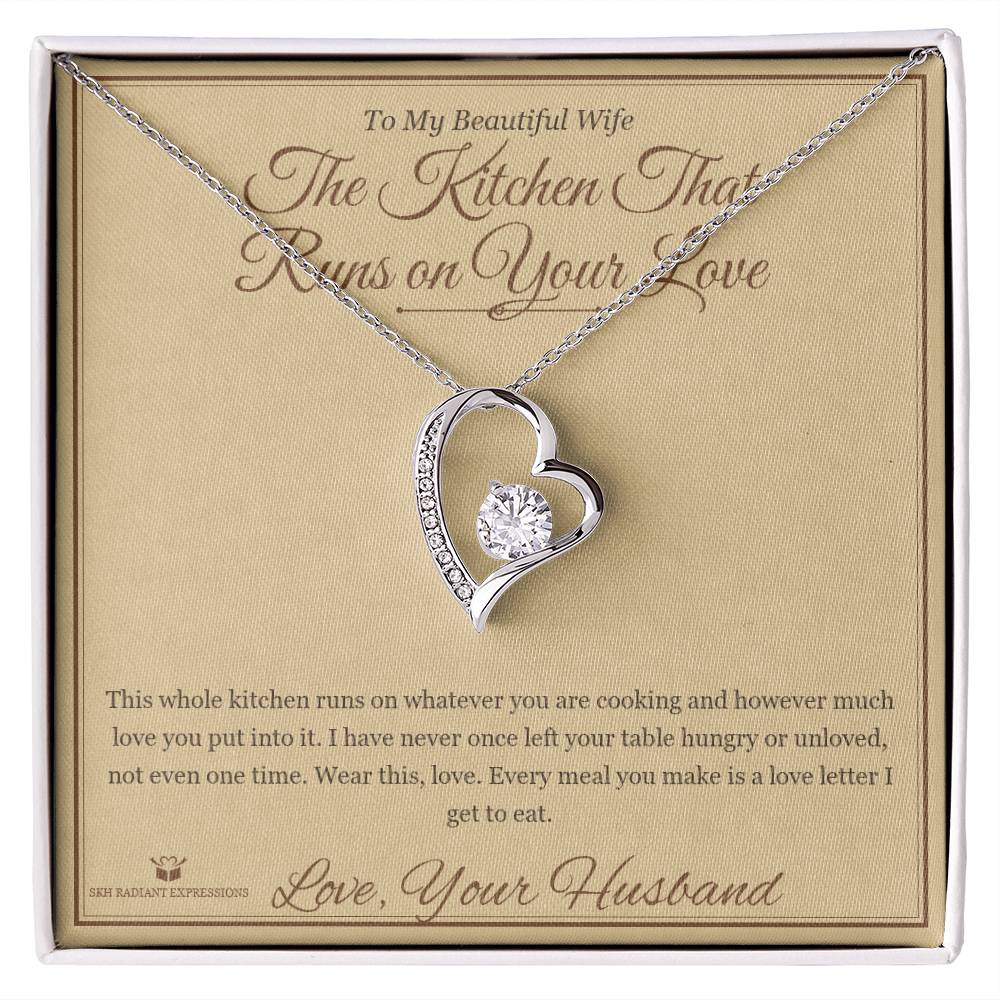 The Kitchen That Runs on Your Love - Forever Love Necklace for Wife - personalized keepsake gift from SKH Radiant Expressions