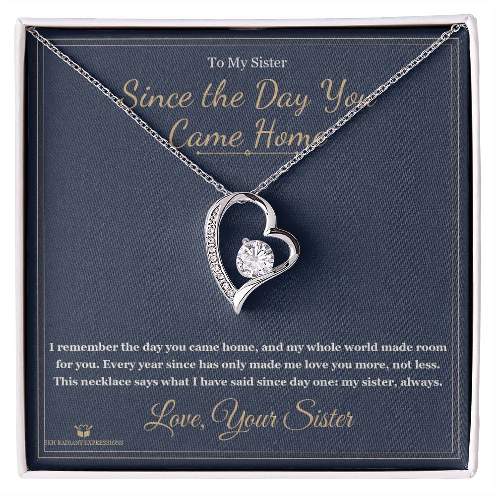 Since the Day You Came Home - Forever Love Necklace for Sister - personalized keepsake gift from SKH Radiant Expressions