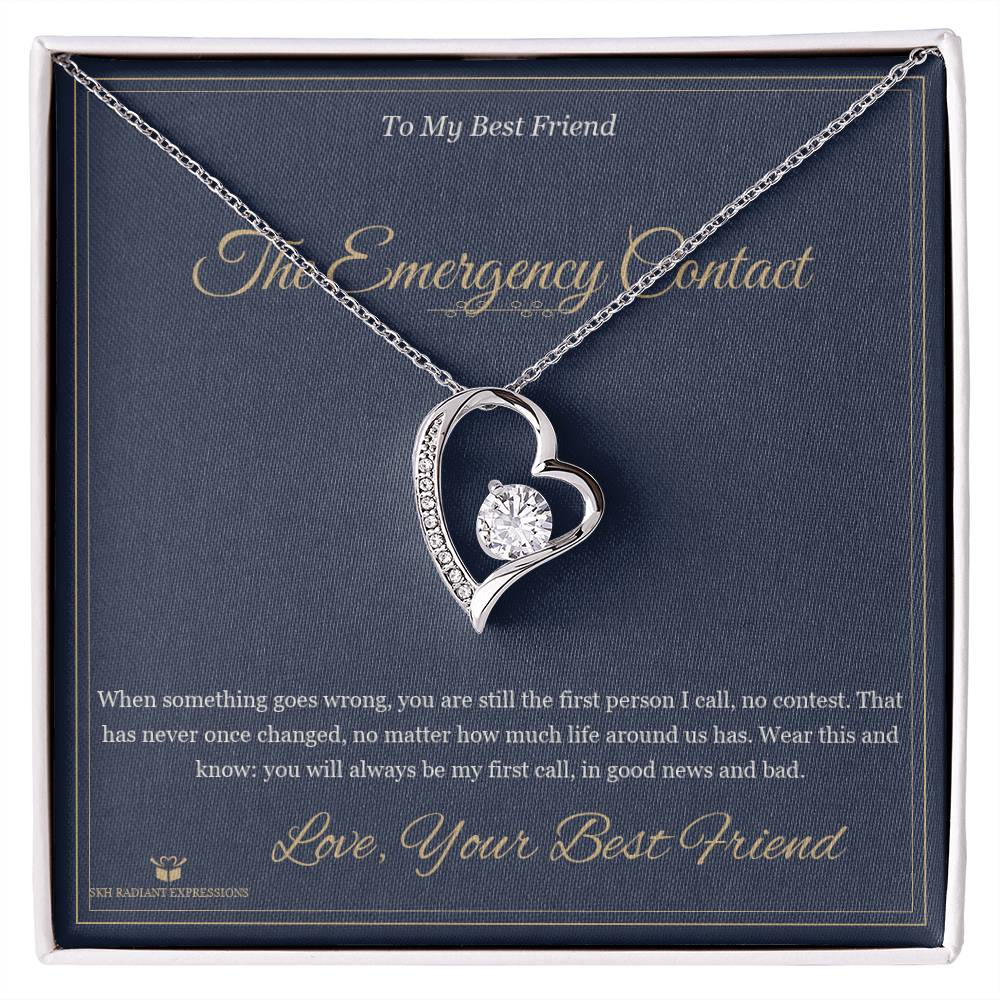 The Emergency Contact - Forever Love Necklace for Best Friend - personalized keepsake gift from SKH Radiant Expressions
