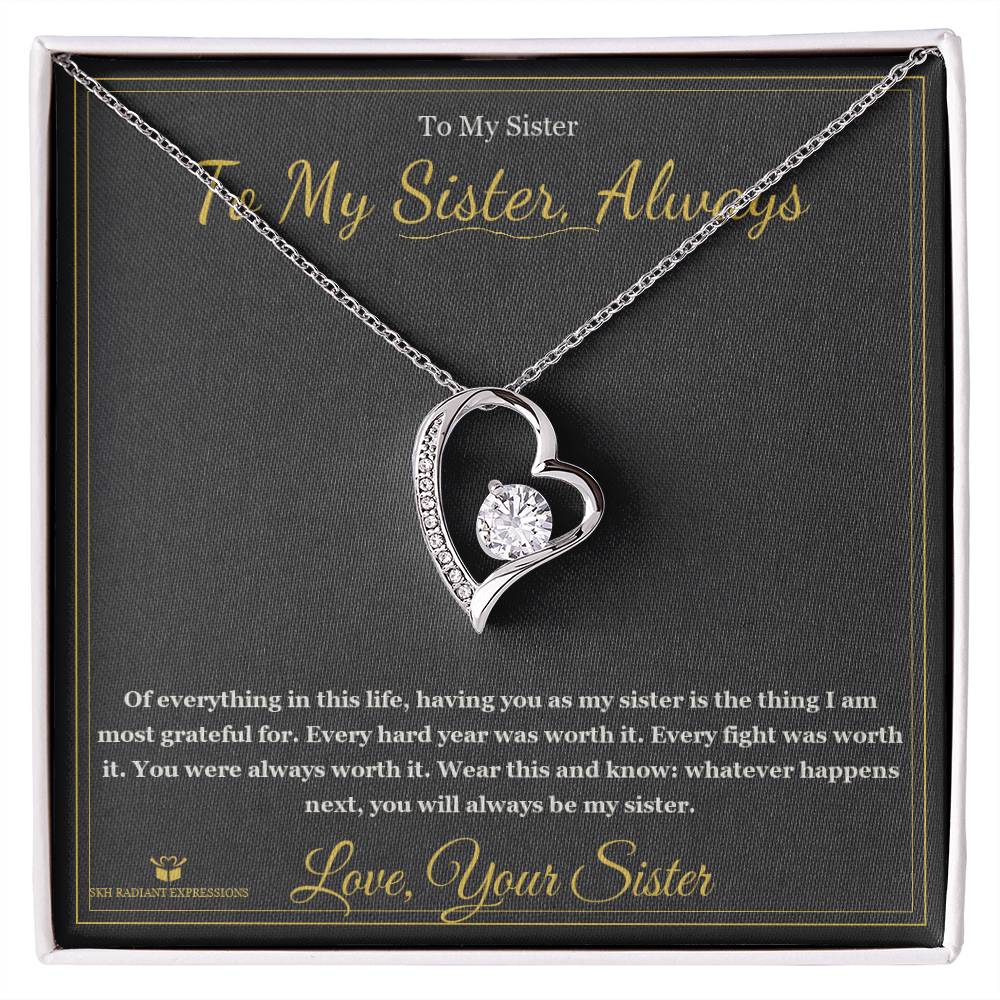Every Fight Was Worth It - Forever Love Necklace for Sister - personalized keepsake gift from SKH Radiant Expressions