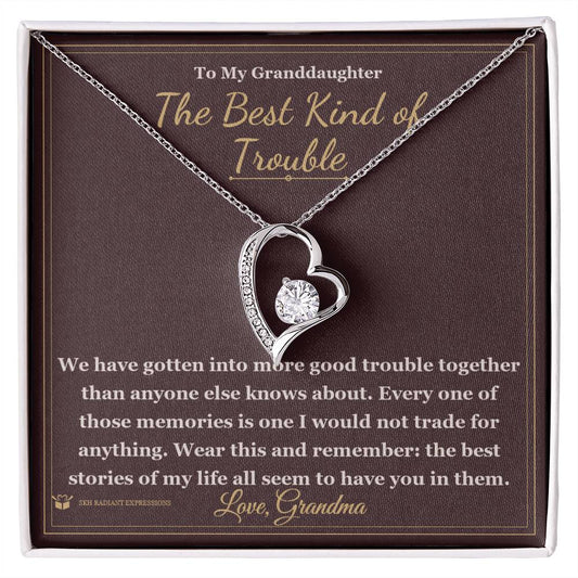 The Best Kind of Trouble - Forever Love Necklace for Granddaughter - personalized keepsake gift from SKH Radiant Expressions