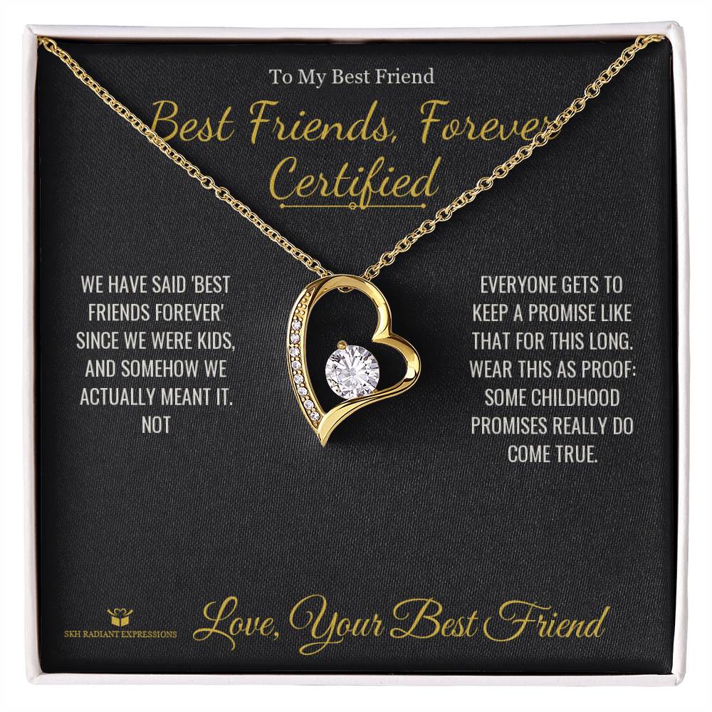 Best Friends, Forever Certified - Forever Love Necklace for Best Friend