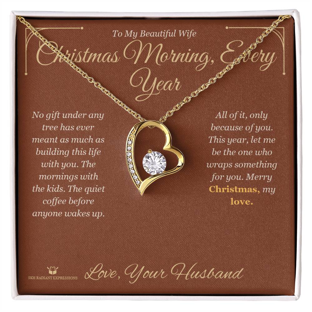 Christmas Morning, Every Year - Forever Love Necklace for Wife