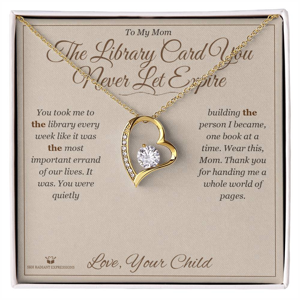 Meaningful gift for mom - The Library Card You Never Let Expire