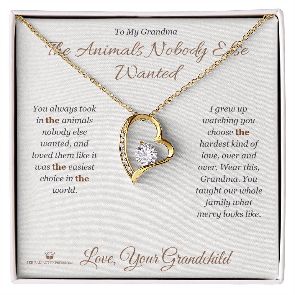 The Animals Nobody Else Wanted - Forever Love Necklace for Grandmother