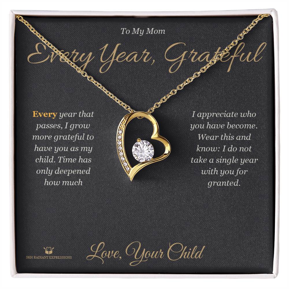 Meaningful gift for mom - Every Year, Grateful