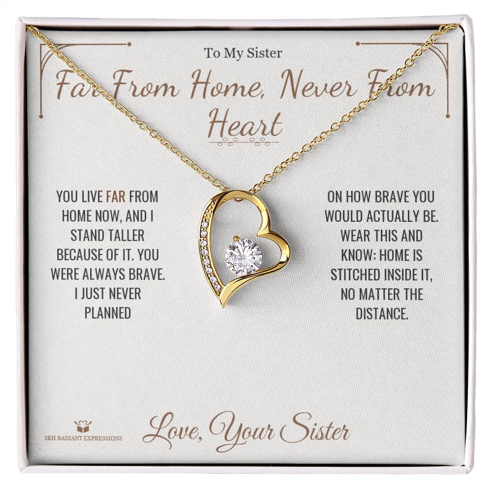 Far From Home, Never From Heart - Forever Love Necklace for Sister